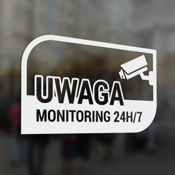Naklejka - Uwaga Monitoring 24h/7