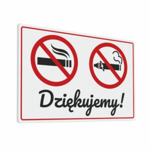 Naklejka Zakaz Palenia wyrobów tytoniowych i palenia papierosów elektronicznych. Dziękujemy!