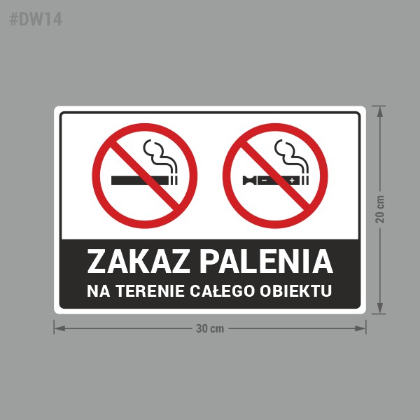 Naklejka Zakaz Palenia na terenie całego obiektu.