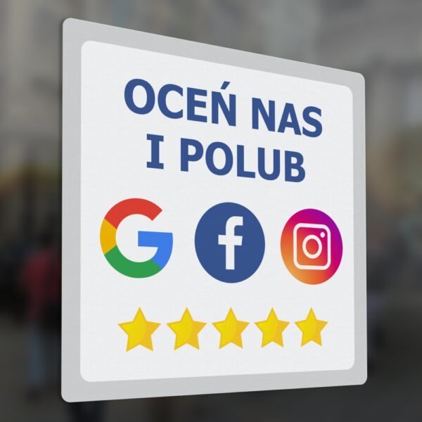 Naklejka informacyjna społecznościowa "Oceń i Polub Nas" Google, Facebook, Instagram.