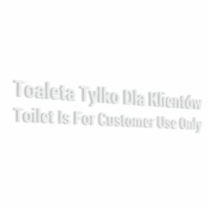Naklejka: Toaleta tylko dla klientów. Toilet is for customer use only.
