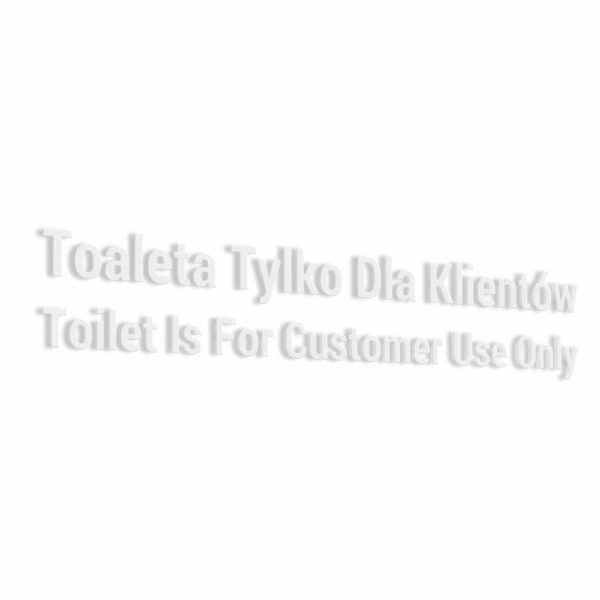 Naklejka: Toaleta tylko dla klientów. Toilet is for customer use only.