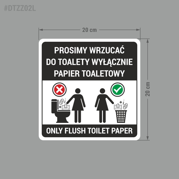 Naklejka: Prosimy wrzucać do toalety wyłącznie papier toaletowy. Only flush toilet paper.