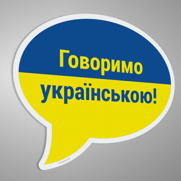 Говоримо українською - naklejka informująca, że personel mówi po ukraińsku.