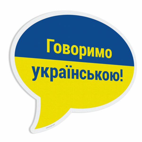 Говоримо українською - naklejka informująca, że personel mówi po ukraińsku.